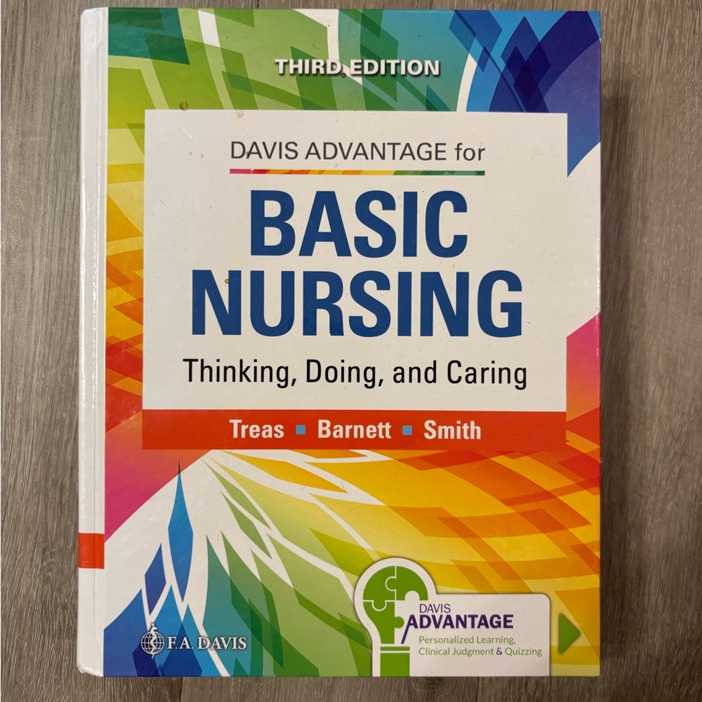 Davis Advantage for Basic Nursing: Thinking, Doing, and Caring Third Edition